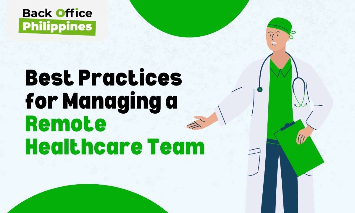 11 Best Practices for Managing a Remote Healthcare Team