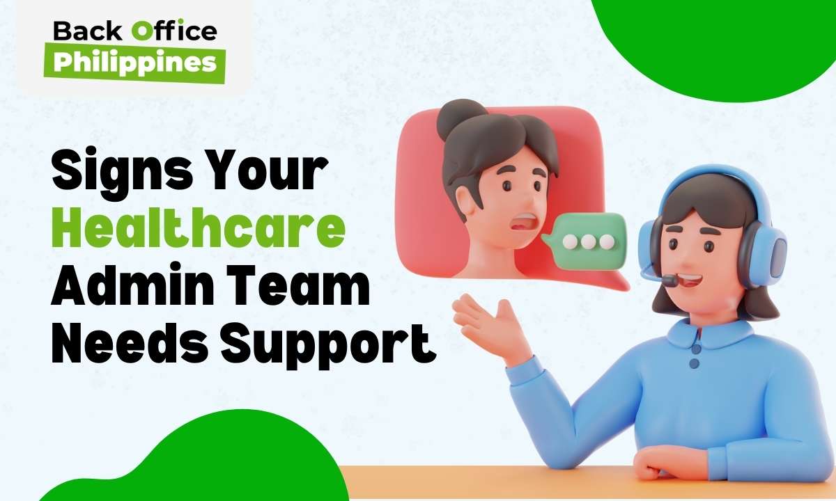 6 Signs Your Healthcare Admin Team Needs Support